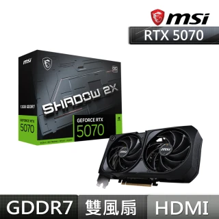 【MSI 微星】卡+電源 組合★GeForce RTX 5070 12G SHADOW 2X OC 顯示卡(V+A750GL)