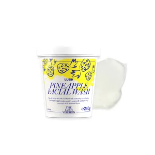【LUSH 嵐舒】THE LUSH VERSION 鳳梨潔面霜 240g(洗面乳/百香果汁/杏仁/鳳梨汁)