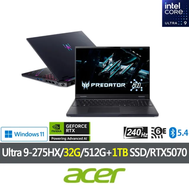 【Acer 宏碁】特仕版 16吋電競筆電(Predator/PHN16-73-92G5/Ultra 9-275HX/16G+16G/512G+1TB SSD/RTX5070)