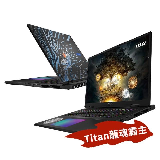 【MSI 微星】北歐神話龍限定版18吋Ultra 9 285HX RTX5090電競筆電(Titan18HX/96G/6T SSD/W11/A2XWJG-407TW)