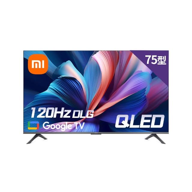 【小米】75型4K QLED Google TV 聯網智慧顯示器-含基本安裝-原廠官方授權(A Pro 75 2026)