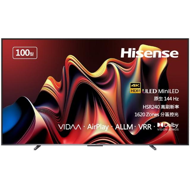 【Hisense】海信100型 4K MINILED 144HZ 雙杜比連網液晶顯示器(100U7N)
