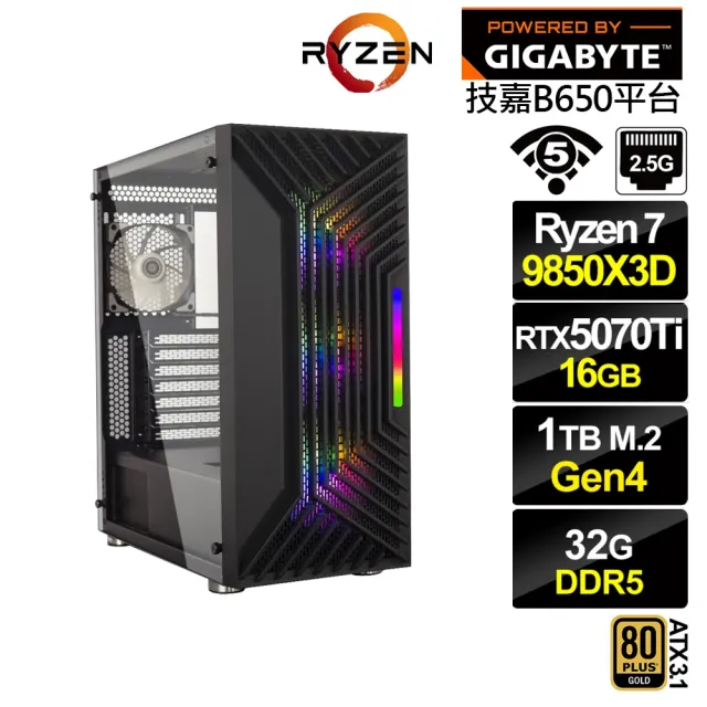 【技嘉平台】R7八核GeForce RTX 5070 TI{BHCM64A85}電競電腦(R7 9850X3D/B650/32G D5/1TB/WIFI)