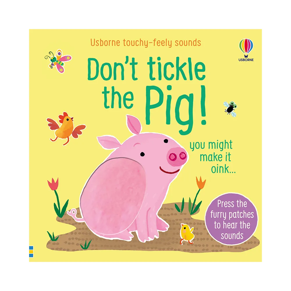 Don’t Tickle the Pig! （硬頁觸摸音效書）