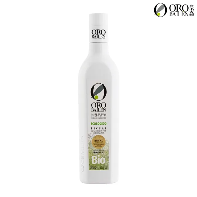 【Oro Bailen 皇嘉】有機100%特級冷壓初榨橄欖油 500ml(生飲首選/低油酸/多國大獎)