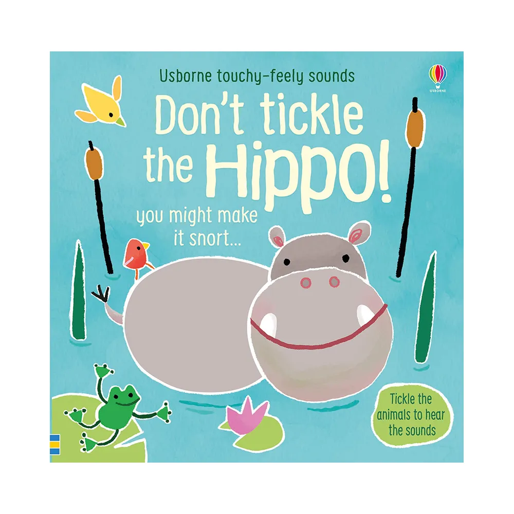 Don’t Tickle the Hippo! （硬頁觸摸音效書）